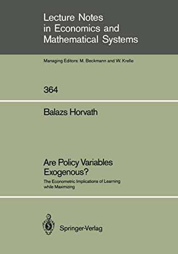 Are policy variables exogenous? The econometric implications of learning while maximizing / Balaz...