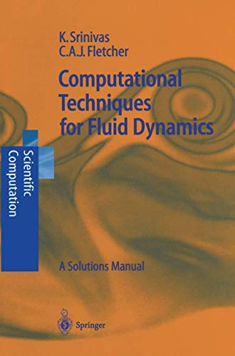 Imagen de archivo de Computational Techniques for Fluid Dynamics: A Solutions Manual (Scientific Computation) a la venta por Lucky's Textbooks