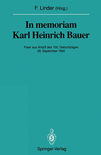 In memoriam Karl Heinrich Bauer: Feier aus Anlaß des 100. Geburtstages 26. September 1990 (Sitzun...