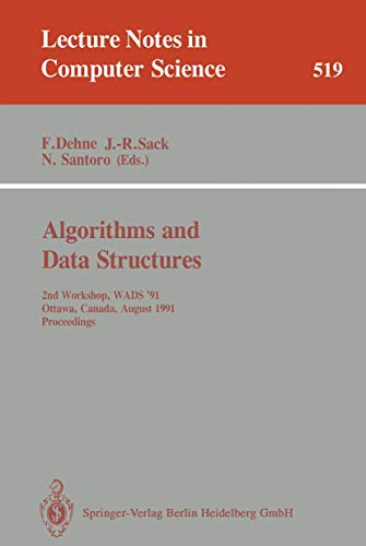 Beispielbild fr Algorithms and Data Structures: 2nd Workshop, WADS '91, Ottawa, Canada, August 14-16, 1991. Proceedings (Lecture Notes in Computer Science) zum Verkauf von GuthrieBooks