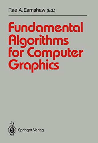 Stock image for Fundamental Algorithms for Computer Graphics: NATO Advanced Study Institute Directed by J.e. Bresenham, R.a. Earnshaw, M.l.v. Pitteway for sale by Revaluation Books