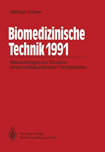 Beispielbild fr Biomedizinische Technik 1991 : Betrachtungen zur Situation eines multidisziplinaren Fachgebietes zum Verkauf von Chiron Media