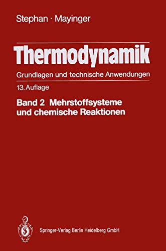 Stock image for Thermodynamik. Grundlagen und technische Anwendungen: Band 1: Einstoffsysteme (German Edition) for sale by dsmbooks