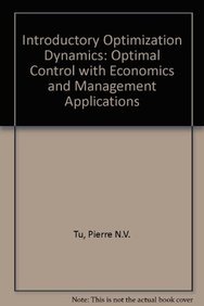 9783540544623: Introductory Optimization Dynamics: Optimal Control with Economics and Management Applications