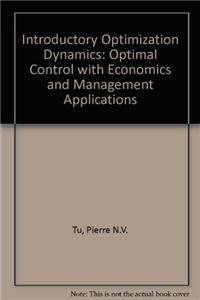 9783540544623: Introductory Optimization Dynamics: Optimal Control with Economics and Management Applications