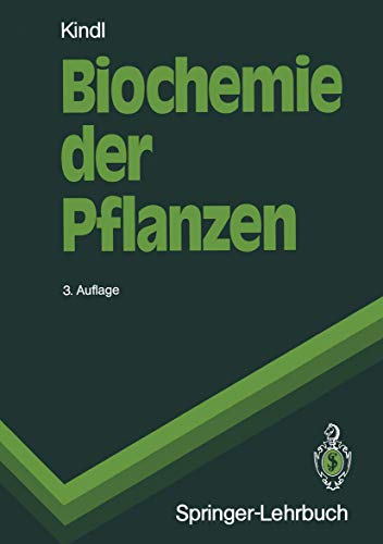 Biochemie der Pflanzen (Springer-Lehrbuch)