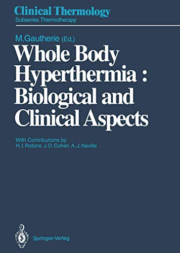 9783540545606: Whole Body Hyperthermia: Biological and Clinical Aspects (Clinical Thermology)