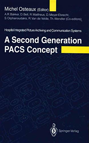 9783540545927: A Second Generation PACS Concept