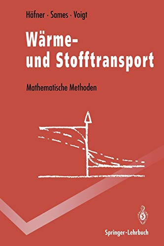 Stock image for Warme- und Stofftransport : Mathematische Methoden for sale by Chiron Media