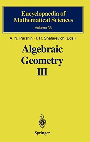 9783540546818: Algebraic Geometry III: Complex Algebraic Varieties Algebraic Curves and Their Jacobians: 36 (Encyclopaedia of Mathematical Sciences)