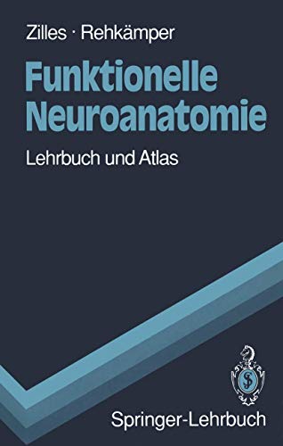 Beispielbild fr Funktionelle Neuroanatomie: Lehrbuch und Atlas (Springer-Lehrbuch) zum Verkauf von medimops