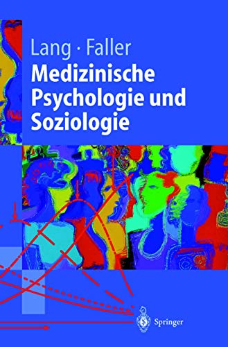 Medizinische Psychologie und Soziologie (Springer-Lehrbuch) (German Edition) (9783540546931) by Hermann Lang