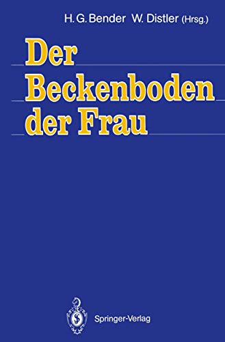 Beispielbild fr Der Beckenboden der Frau Bender, Hans G. and Distler, Wolfgang zum Verkauf von BUCHSERVICE / ANTIQUARIAT Lars Lutzer