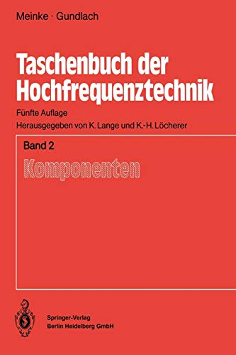 Taschenbuch der Hochfrequenztechnik: Band 2: Komponenten (German Edition) - Meinke, H.H.; Gundlach, F.W.