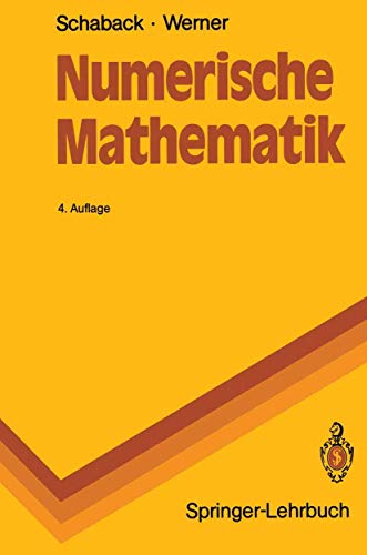 Numerische Mathematik (Springer-Lehrbuch) (German Edition) (9783540547389) by Robert Schaback Helmut Werner; Helmut Werner