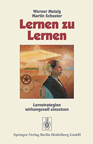 9783540547686: Lernen Zu Lernen: Lernstrategien Wirkungsvoll Einsetzen