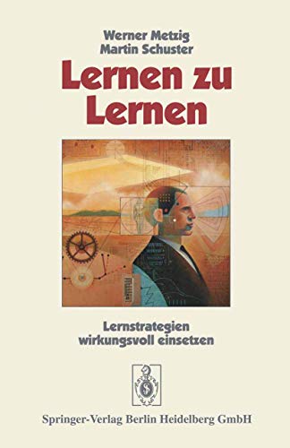 9783540547686: Lernen Zu Lernen: Lernstrategien Wirkungsvoll Einsetzen (German Edition)
