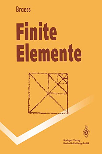 9783540547945: Finite Elemente: Theorie, Schnelle L Ser Und Anwendungen in Der Elastizit Tstheorie (Springer-Lehrbuch)