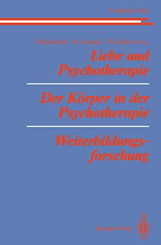 Imagen de archivo de Lindauer Texte II. Liebe und Psychotherapie. Der Krper in der Psychotherapie a la venta por medimops