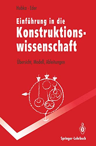 9783540548324: Einfhrung in die Konstruktionswissenschaft: bersicht, Modell, Ableitungen