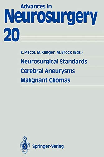 Beispielbild fr Neurosurgical standards, cerebral aneurysms, malignant gliomas : [Bremen, May 5 - 8, 1991] / K. Piscol . (ed.) zum Verkauf von Versandantiquariat Buchegger