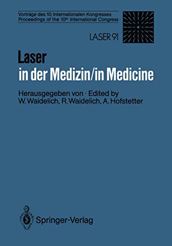 9783540549345: Laser in der Medizin / Laser in Medicine: Vortrge des 10. Internationalen Kongresses / Proceedings of the 10th International Congress (German Edition)