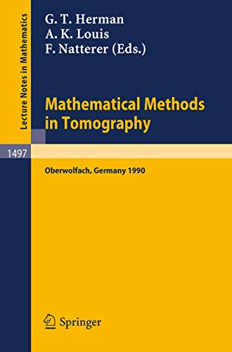 Immagine dell'editore per Mathematical Methods in Tomography: Proceedings of a Conference Held in Oberwolfach, Germany, 5-11 June, 1990 venduto da Chiron Media