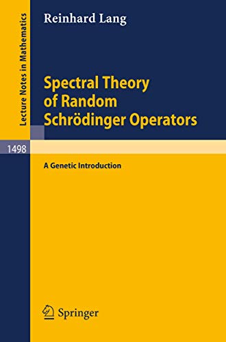 9783540549758: Spectral Theory of Random Schrdinger Operators: A Genetic Introduction: 1498 (Lecture Notes in Mathematics)