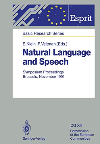 9783540549888: Natural Language and Speech: Symposium Proceedings, Brussels, November 26-27, 1991 (ESPRIT Basic Research Series)
