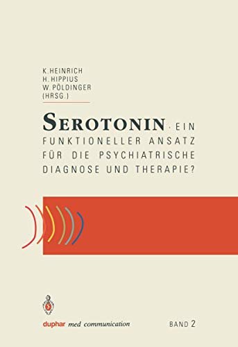 Serotonin-ein funktioneller ansatz für die psychiatrische diagnose und therapie?