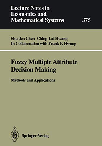 Imagen de archivo de Fuzzy Multiple Attribute Decision Making: Methods and Applications a la venta por Riverby Books