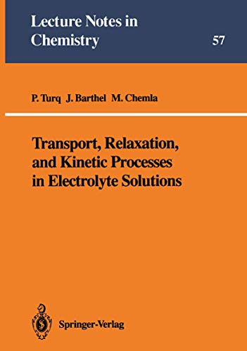 Beispielbild fr Transport, Relaxation, and Kinetic Processes in Electrolyte Solutions zum Verkauf von Buchpark