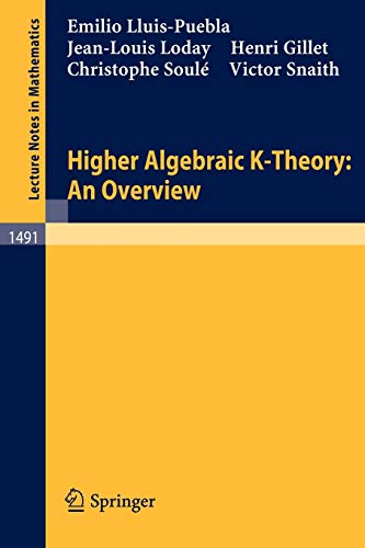 Imagen de archivo de Higher Algebraic K-Theory: An Overview (Lecture Notes in Mathematics, 1491) a la venta por Lucky's Textbooks