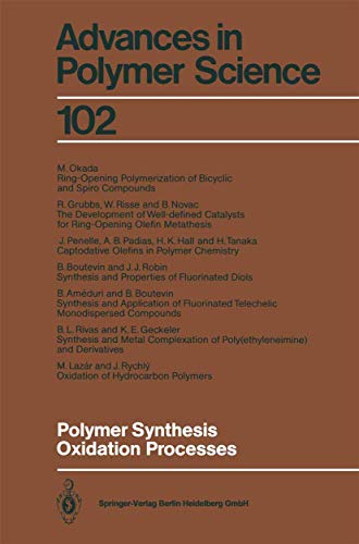 Beispielbild fr Polymer Synthesis, Oxidation Processes (Advances in Polymer Science 102) zum Verkauf von Zubal-Books, Since 1961