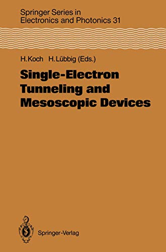 Stock image for Single-Electron Tunneling and Mesoscopic Devices: Proceedings of the 4th International Conference SQUID '91 (Sessions on SET and Mesoscopic Devices), Berlin. Series in Electronics and Photonics 31) for sale by Zubal-Books, Since 1961