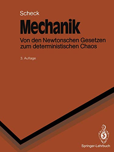 Imagen de archivo de Mechanik. Von den Newtonschen Gesetzen zum deterministischen Chaos (Springer-Lehrbuch) a la venta por medimops