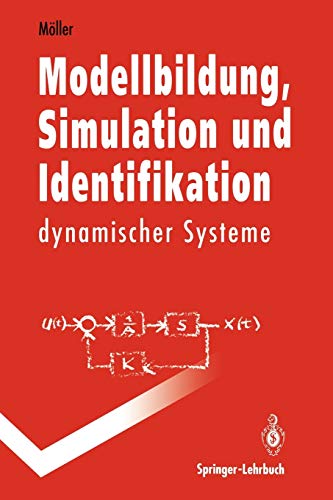 Beispielbild fr Modellbildung, Simulation und Identifikation dynamischer Systeme zum Verkauf von Buchpark