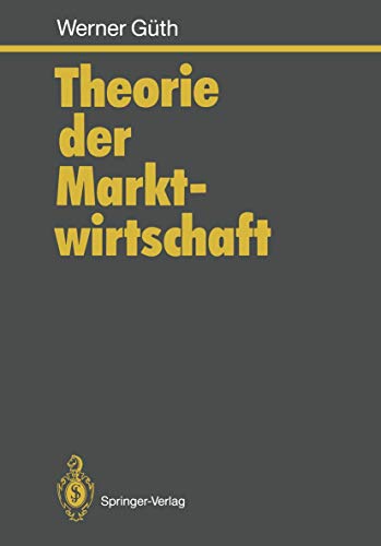 9783540551768: Theorie der Marktwirtschaft (German Edition)