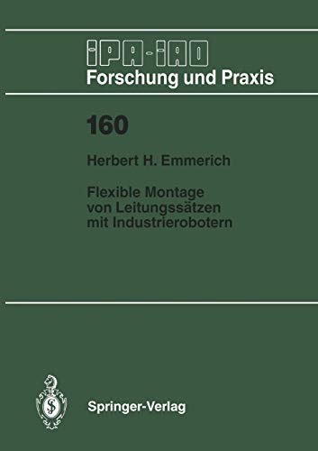 9783540552277: Flexible Montage von Leitungsstzen mit Industrierobotern (IPA-IAO - Forschung und Praxis) (German Edition): 160