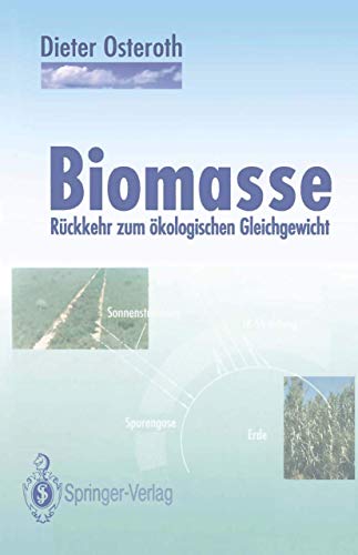 9783540553311: Biomasse: Rckkehr zum kologischen Gleichgewicht (German Edition)