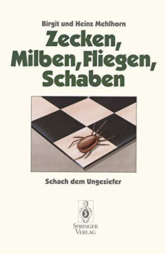 9783540553489: Zecken, Milben, Fliegen, Schaben: Schach dem Ungeziefer