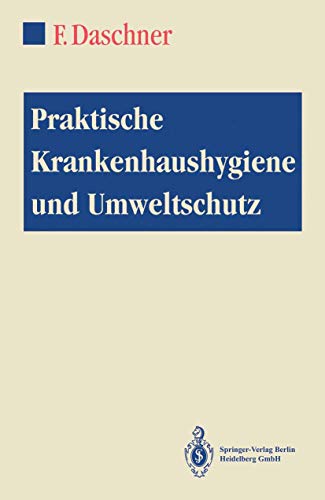 Beispielbild fr Praktische Krankenhaushygiene und Umweltschutz zum Verkauf von PRIMOBUCH