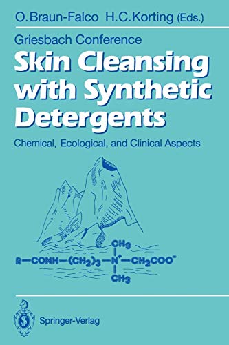 Stock image for Skin Cleansing with Synthetic Detergents: Chemical, Ecological, and Clinical Aspects (Griesbach Konferenz Griesbach Conference) for sale by Revaluation Books