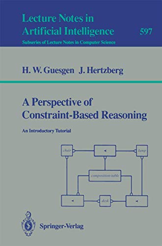 Imagen de archivo de A Perspective of Constraint-Based Reasoning: An Introductory Tutorial (Lecture Notes in Computer Science / Lecture Notes in Artificial Intelligence) a la venta por medimops