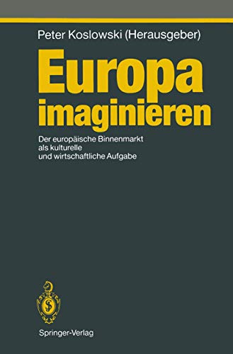Stock image for Europa Imaginieren [Hardcover] Koslowski, P. for sale by LIVREAUTRESORSAS
