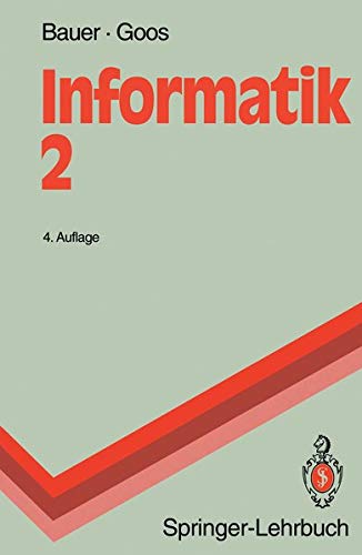 Informatik 2 - Friedrich L. Bauer|Gerhard Goos