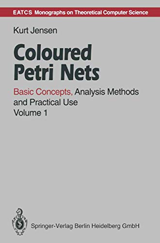 Immagine dell'editore per Coloured Petri Nets: V. 1: Basic Concepts, Analysis Methods And Practical Use (Eatcs Monographs In Theoretical Computer Science) venduto da Romtrade Corp.