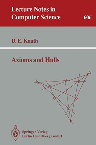 9783540556114: Axioms and Hulls: 606 (Lecture Notes in Computer Science)