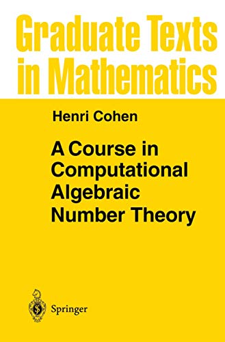 9783540556404: A Course in Computational Algebraic Number Theory: 138