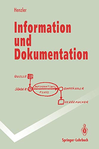 Stock image for Information und Dokumentation : Sammeln, Speichern und Wiedergewinnen von Fachinformation in Datenbanken for sale by Chiron Media